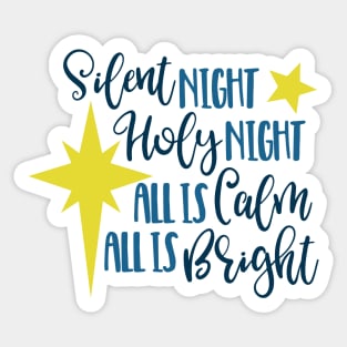 Silent Night, Holy night, All is calm, All is bright Sticker